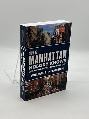 Image du vendeur pour The Manhattan Nobody Knows An Urban Walking Guide mis en vente par True Oak Books