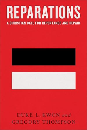 Imagen del vendedor de Reparations: A Christian Call for Repentance and Repair a la venta por ChristianBookbag / Beans Books, Inc.