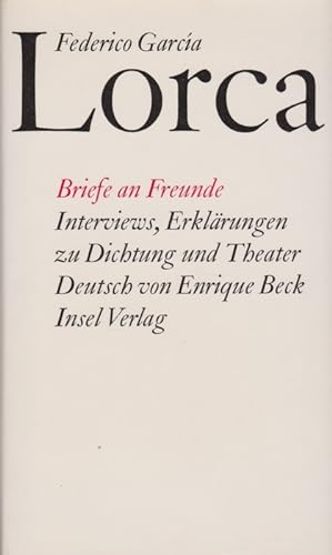 Seller image for Briefe an Freunde. Interviews, Erklrungen zu Dichtung und Theater. Deutsch von Enrique Beck. for sale by La Librera, Iberoamerikan. Buchhandlung