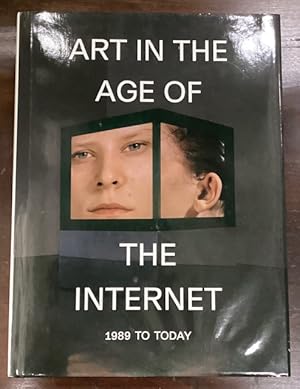 Seller image for Art in the Age of the Internet: 1989 to Today for sale by Big Reuse