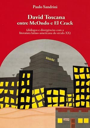 Seller image for David Toscana entre McOndo e El Crack: dilogos e divergncias com a literatura latino-americana do sculo XX. for sale by La Librera, Iberoamerikan. Buchhandlung