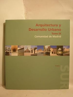 Bild des Verkufers fr Arquitectura y desarrollo urbano. Comunidad de Madrid. Tomo IX. Zona Sur. Aranjuez zum Verkauf von Librera Antonio Azorn