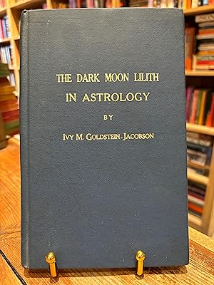 Seller image for The Dark Moon Lilith in Astrology for sale by Encore Books