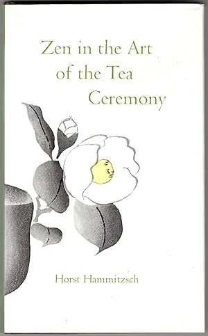 Bild des Verkufers fr Zen in the Art of the Tea Ceremony zum Verkauf von Craig Olson Books, ABAA/ILAB