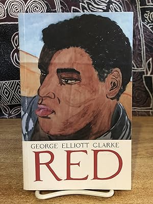 Seller image for Red [Signed by George Elliot Clarke, Softcover] - Clarke, George Elliot for sale by Big Star Books