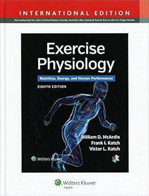 Image du vendeur pour Exercise Physiology: Nutrition, Energy, and Human Performance (International Edition) mis en vente par WeBuyBooks