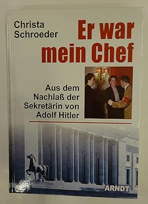 Immagine del venditore per Er war mein Chef. Aus dem Nachla der Sekretrin von Adolf Hitler. venduto da Der Buchfreund