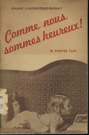 Seller image for Comme nous sommes heureux for sale by Librairie Le Nord