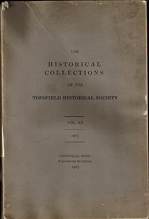 Seller image for The Historical Collections of the Topsfield (Massachusetts) Historical Society, Volume XX 1915 for sale by UHR Books