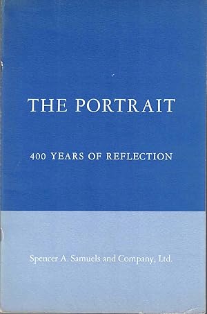 Imagen del vendedor de The Portrait: 400 Years of Reflection a la venta por Kenneth Mallory Bookseller ABAA