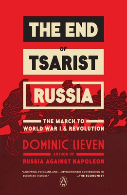 Imagen del vendedor de The End of Tsarist Russia: The March to World War I and Revolution (Paperback or Softback) a la venta por BargainBookStores