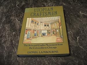 Seller image for Utopian Craftsmen: The Arts And Crafts Movement From The Cotswolds To Chicago for sale by M & P BOOKS   PBFA MEMBER