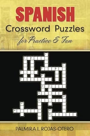 Seller image for Spanish Crossword Puzzles for Practice and Fun (Dover Dual Language - English to Spanish) for sale by The Anthropologists Closet