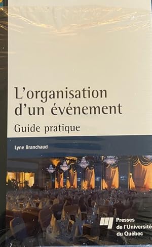 L'organisation d'un evenement (COMMUNICATION ET RELATIONS PUBLIQUES) (French Edition)