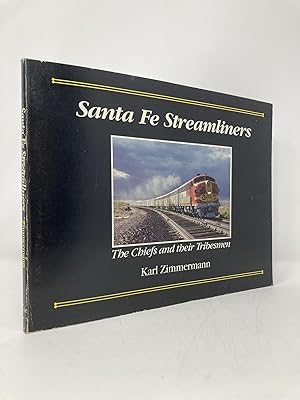 Bild des Verkufers fr Santa Fe Streamliners: The Chiefs and their Tribesmen zum Verkauf von Southampton Books