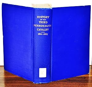 Seller image for History of the Third Pennsylvania Cavalry, Sixtieth Regiment Pennylvania Volunteers, in the American Civil War, 1861-1865 for sale by Cat's Cradle Books