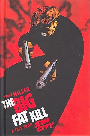 Bild des Verkufers fr The Big Fat Kill - A Tale from Sin City zum Verkauf von Bud Plant & Hutchison Books