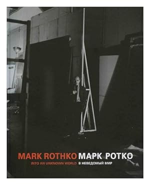 Imagen del vendedor de Mark Rotko. V nevedomyy mir / Mark Rothko. Into an Unknown World a la venta por Globus Books