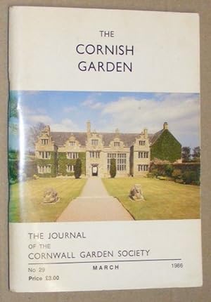 The Cornish Garden no.29, March 1986. The Journal of the Cornwall Garden Society