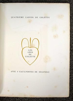 Imagen del vendedor de QUATRIEME CAHIERS De COLETTE. Portraits et Paysages. Avec 6 Eaux-Fortes de Segonzac a la venta por Tavistock Books, ABAA