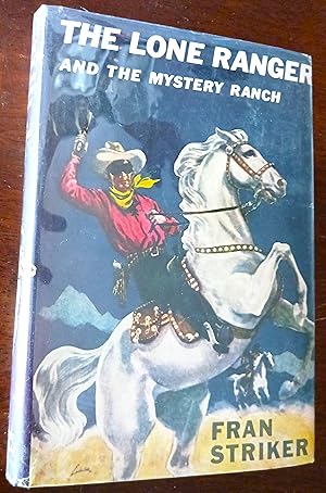 The Lone Ranger and the Mystery Ranch (Lone Ranger series)