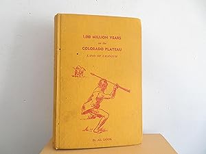 Image du vendeur pour 1,000 Million Years On the Colorado Plateau Land of Uranium mis en vente par David R. Smith - Bookseller