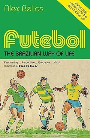 Imagen del vendedor de Futebol: The Brazilian Way of Life - Updated Edition a la venta por WeBuyBooks