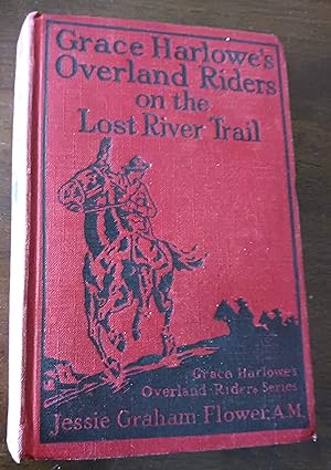 Immagine del venditore per Grace Harlowe's Overland Riders on Lost River Trail venduto da Gargoyle Books, IOBA