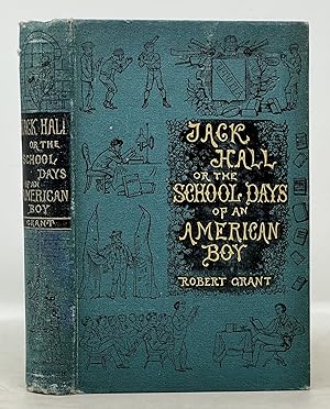 JACK HALL or the Schooldays of an American Boy
