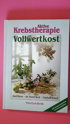 Seller image for AKTIVE KREBSTHERAPIE UND VOLLWERTKOST. for sale by Butterfly Books GmbH & Co. KG
