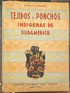 Imagen del vendedor de Tajidos y Ponchos Indigenas de Sudamerica a la venta por Moe's Books