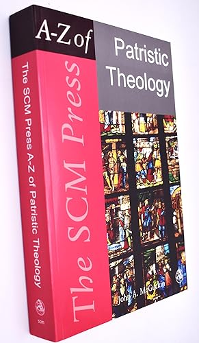 Seller image for The SCM Press A-Z Of Patristic Theology for sale by Dodman Books