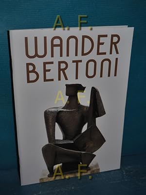 Image du vendeur pour Wander Bertoni Musik und Kpfe (13. Mrz bis 15. April 2023) mis en vente par Antiquarische Fundgrube e.U.