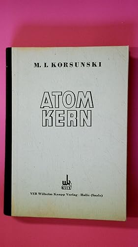 Imagen del vendedor de DER ATOMKERN. a la venta por Butterfly Books GmbH & Co. KG