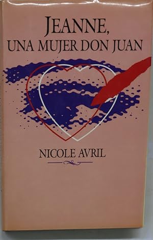 Imagen del vendedor de Jeanne una mujer Don Juan a la venta por Librera Alonso Quijano