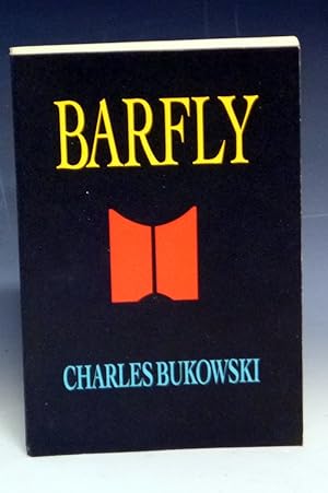 Barfly, the Continuing Saga of Henry Chinaski