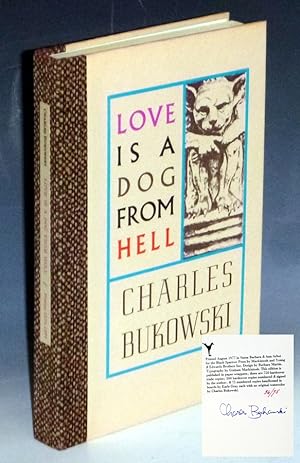 Seller image for Love is a Dog From Hell: Poems, 1974-77 (signed, Limited to 75 Copies, with Original Bukowski painting) for sale by Alcuin Books, ABAA/ILAB