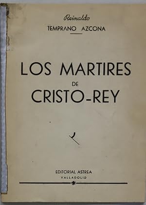 Seller image for Los mrtires de Cristo-Rey for sale by Librera Alonso Quijano