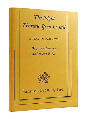 Seller image for THE NIGHT THOREAU SPENT IN JAIL A Play in Two Acts for sale by Rare Book Cellar