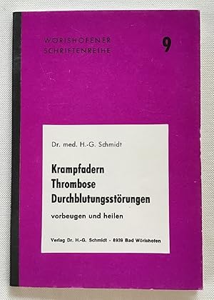 Krampfadern, Thrombose, Durchblutungsstörungen vorbeugen und heilen.