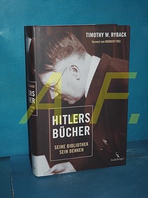 Bild des Verkufers fr Hitlers Bcher : seine Bibliothek - sein Denken Aus dem amerikan. Engl. von Heike Schlatterer. Mit einem Vorw. von Norbert Frei / Rezensiert in: Rabenau, Konrad von: Hitlers Tagebcher und deren Einbnde zum Verkauf von Antiquarische Fundgrube e.U.