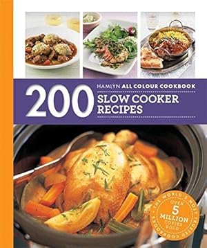 Bild des Verkufers fr Hamlyn All Colour Cookery: 200 Slow Cooker Recipes: THE MUST-HAVE COOKBOOK WITH OVER ONE MILLION COPIES SOLD zum Verkauf von WeBuyBooks