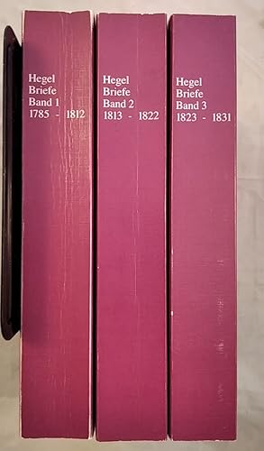 Briefe von und an Hegel 1785 - 1831. In 3 Bänden.