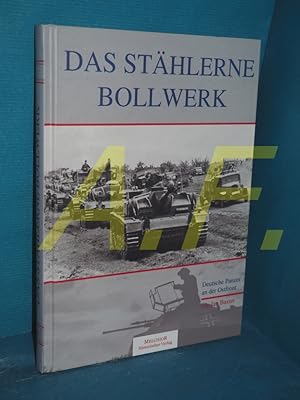 Bild des Verkufers fr Sthlernes Bollwerk : deutsche Panzer an der Ostfront , nach der englischen Originalausgabe zum Verkauf von Antiquarische Fundgrube e.U.
