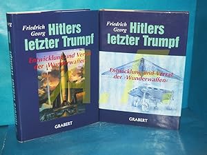 Seller image for Hitlers letzter Trumpf : Entwicklung und Verrat der Wunderwaffen in 2 Bnden (aus der Reihe: Verffentlichungen des instituts fr Nachkriegsgeschichte - Band XLIV und XLV - 44 und 45) for sale by Antiquarische Fundgrube e.U.