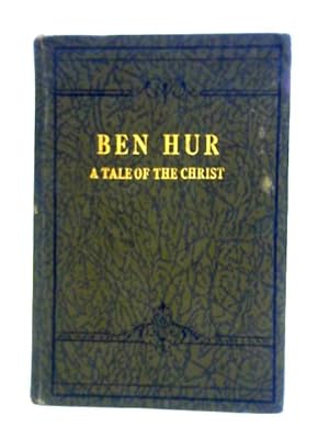 Bild des Verkufers fr Ben-Hur: A Tale of the Christ zum Verkauf von World of Rare Books