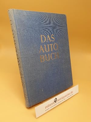 Bild des Verkufers fr Das Autobuch zum Verkauf von Roland Antiquariat UG haftungsbeschrnkt