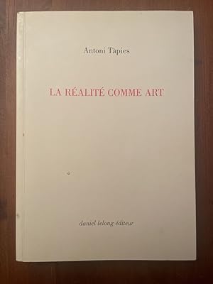 Imagen del vendedor de La ralit comme Art a la venta por Librairie des Possibles