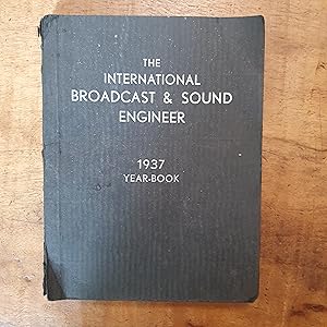 THE INTERNATIONAL BROADCAST & SOUND ENGINEER: 1937 Year Book