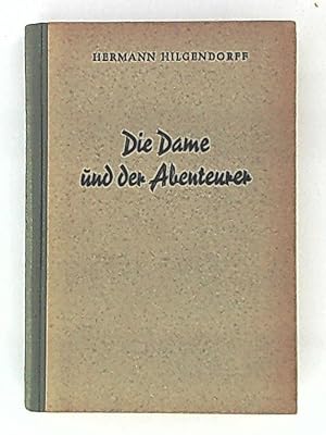 Imagen del vendedor de Die Dame und der Abenteurer a la venta por Leserstrahl  (Preise inkl. MwSt.)